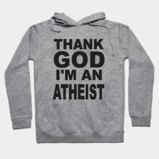 New Unisex Thank God Im An Atheist Quality Cotton Unisex Atheist T Shirts Hoodie